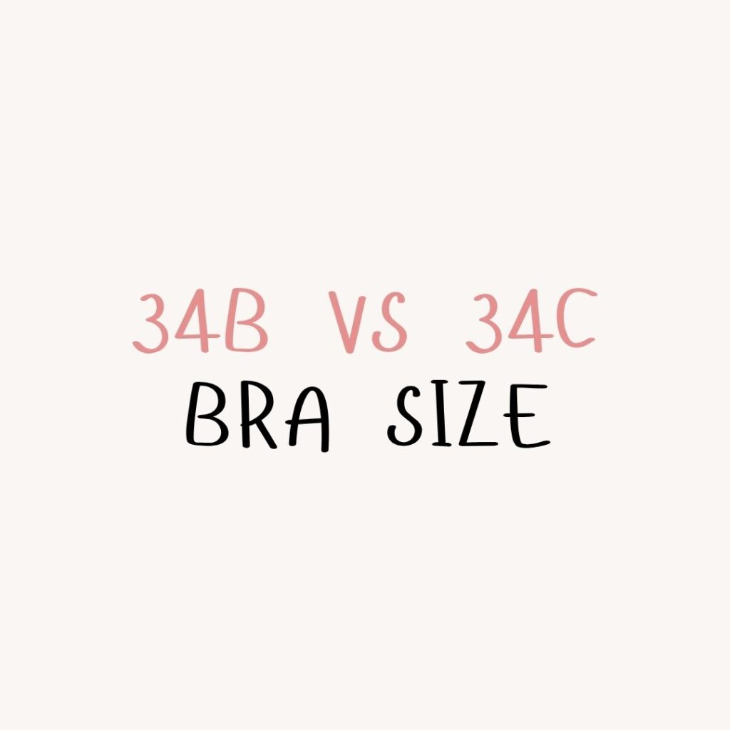 34B and 34C have the same band size but different cup volume. Learn the real difference, fit signs, sister sizes, and when to switch from 34B to 34C