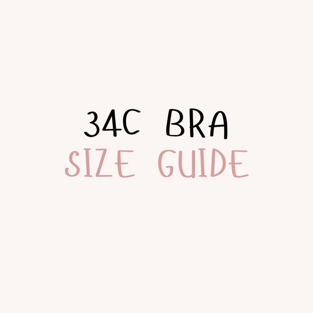 Everything about 34C bra size: underbust and bust ranges, what it looks like, sister sizes (32D and 36B), common fit problems, and style tips. Body-positive and simple.