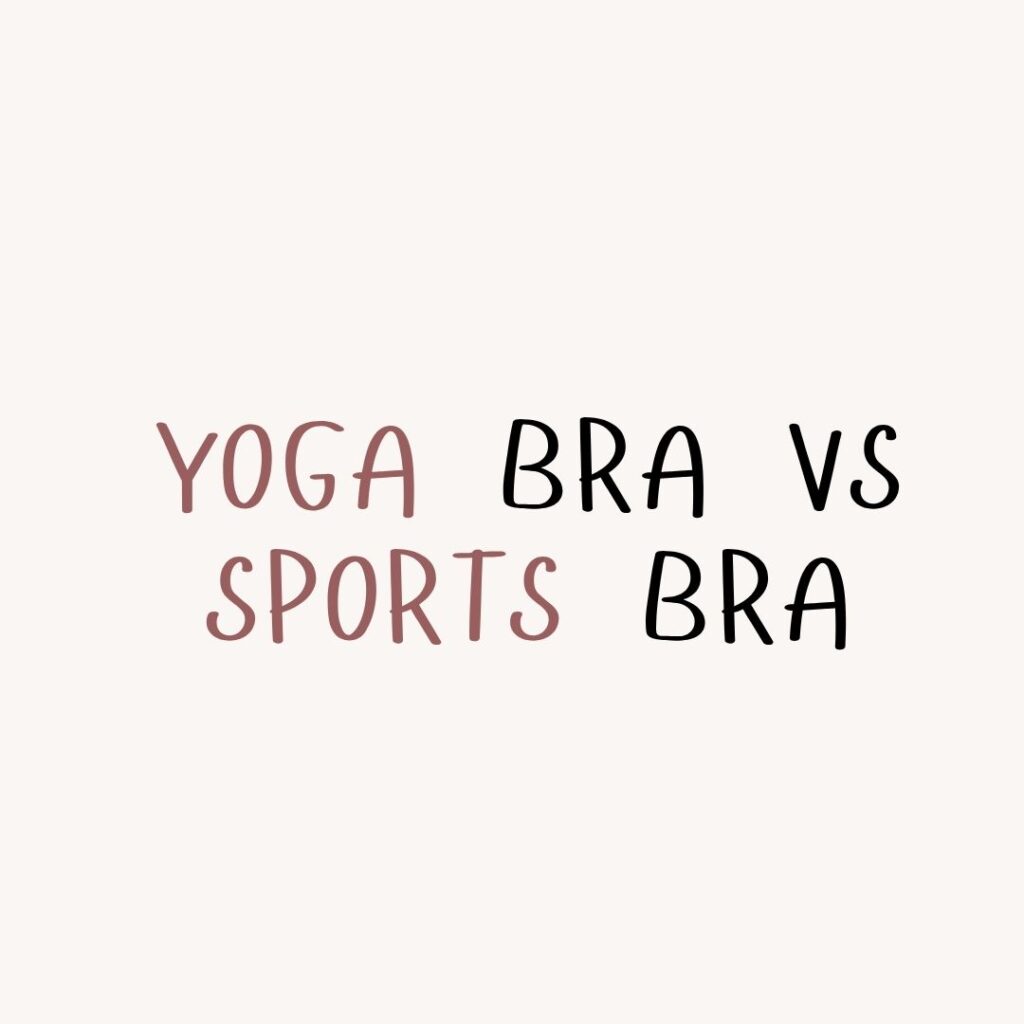 yoga bra vs sports bra